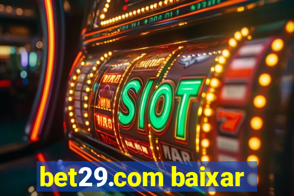 bet29.com baixar